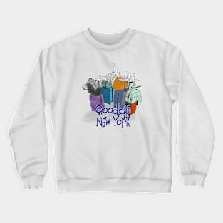 Goodbye New York Crewneck Sweatshirt